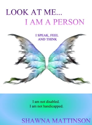 Look at Me… I am a Person