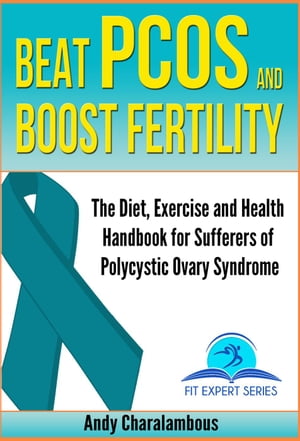 Beat PCOS and Boost Fertility - PCOS- Polycystic Ovary Syndrome