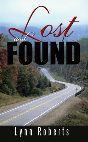 Lost and Found【電子書籍】[ Lynn Roberts ]