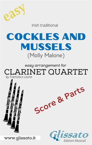 Cockles and mussels - Easy Clarinet Quartet (score & parts) Molly Malone【電子書籍】[ Irish traditional ]