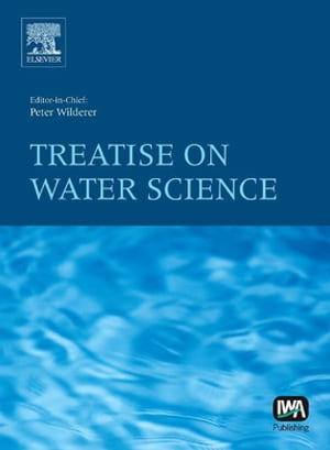 Treatise on Water Science【電子書籍】[ Peter A. Wilderer ]