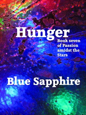 Hunger【電子書籍】[ Blue Sapphire ]