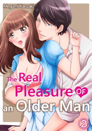 The Real Pleasure of an Older Man 2