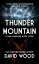 Thunder Mountain A Dane Maddock Short StoryŻҽҡ[ David Wood ]