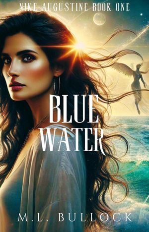 Blue Water Nike Augustine, #1【電子書籍】[ M.L. Bullock ]