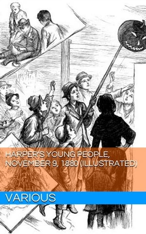 Harper's Young People, November 9, 1880 (Illustrated)