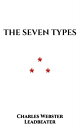 ŷKoboŻҽҥȥ㤨The Seven TypesŻҽҡ[ Charles Webster Leadbeater ]פβǤʤ80ߤˤʤޤ