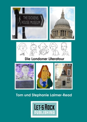Die Londoner Literatour【電子書籍】[ Tom Laimer-Read ]