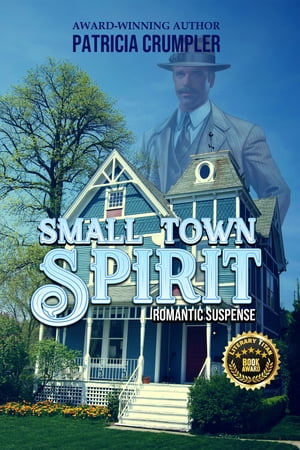 Small Town Spirit 電子書籍 Patricia Crumpler 