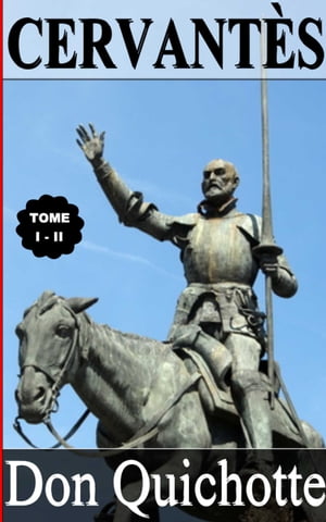 Don Quichotte / TOME I - II