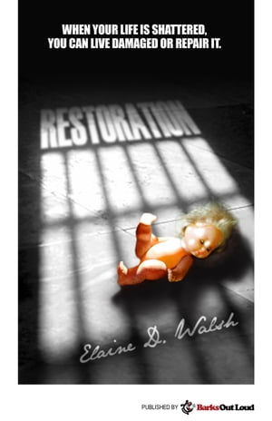 Restoration: A Novel (Contemporary / Women's Fiction)Żҽҡ[ Elaine D Walsh ]