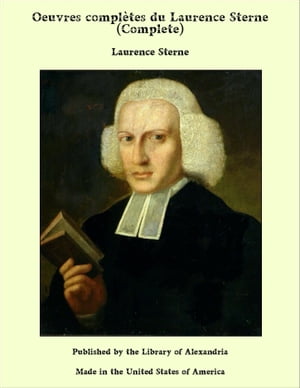 Oeuvres compl tes du Laurence Sterne (Complete)【電子書籍】 Laurence Sterne