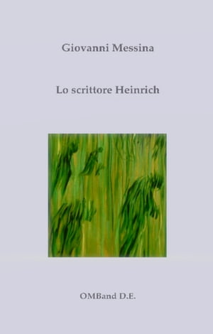 Lo scrittore Heinrich