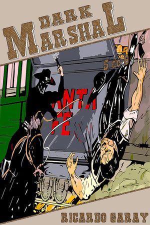 Quadrinhos 36 - Dark Marshal ? Volume 5【電子書籍】[ Ricardo Garay ]