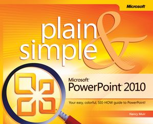 Microsoft PowerPoint 2010 Plain & Simple【電