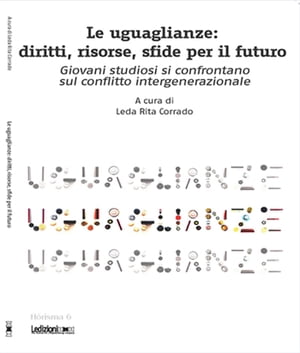 Le uguaglianze: diritti, risorse, sfide per il futuro