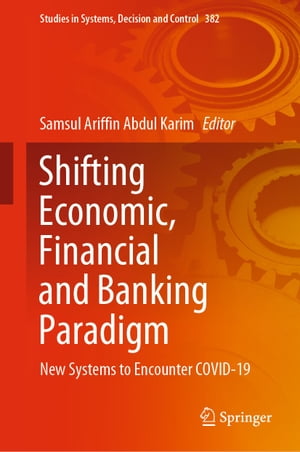 Shifting Economic, Financial and Banking Paradigm