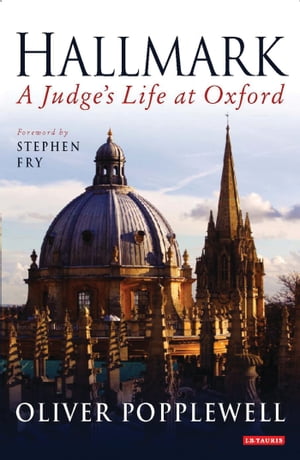 Hallmark A Judge's Life at OxfordŻҽҡ[ Oliver Popplewell ]