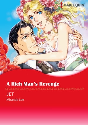 A RICH MAN'S REVENGE (Harlequin Comics)