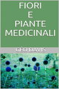 ŷKoboŻҽҥȥ㤨Fiori e Piante MedicinaliŻҽҡ[ Dott. G?o Davis ]פβǤʤ242ߤˤʤޤ