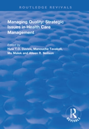 Managing Quality Strategic Issues in Health Care ManagementŻҽҡ