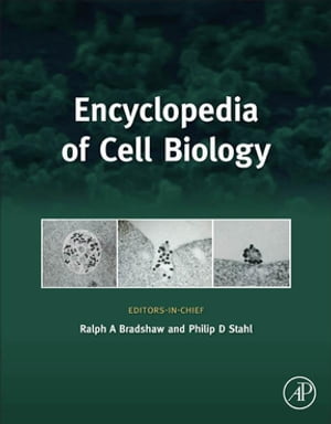 Encyclopedia of Cell BiologyŻҽҡ[ Ralph A. Bradshaw ]