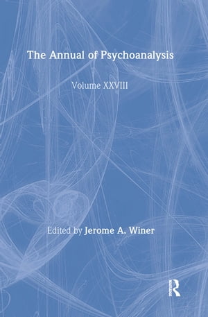 The Annual of Psychoanalysis, V. 28