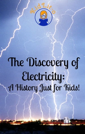 The Discovery of Electricity