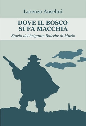 Dove il bosco si fa macchia