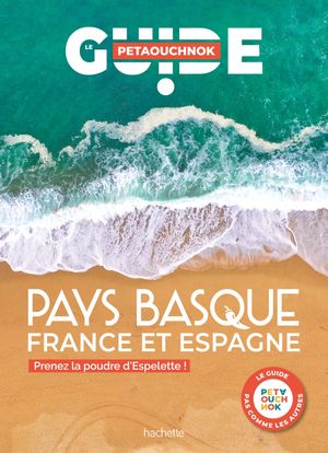 Pays basque guide PetaouchnokŻҽҡ[ Rapha?l de Casabianca ]