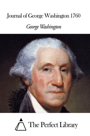 Journal of George Washington 1760