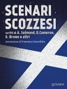 Scenari scozzesi. Voci pro e contro l’indipendenza della Scozia dal Regno Unito【電子書籍】[ Francesco Cancellato ]