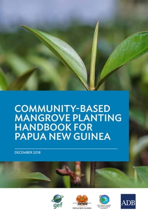 A Community-Based Mangrove Planting Handbook for Papua New Guinea