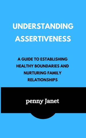 Understanding Assertiveness