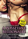 A Possessive Billionaire - Band 10 (Deutsche Ver