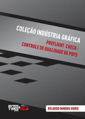 Coleção Indústria Gráfica | Preflight Check - Controle de qualidade de PDFs