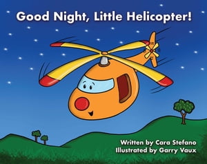Good Night, Little Helicopter!