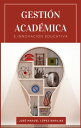 Gesti?n acad?mica e innovaci?n educativa