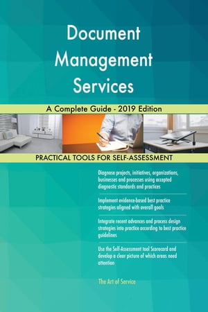 Document Management Services A Complete Guide - 2019 EditionŻҽҡ[ Gerardus Blokdyk ]