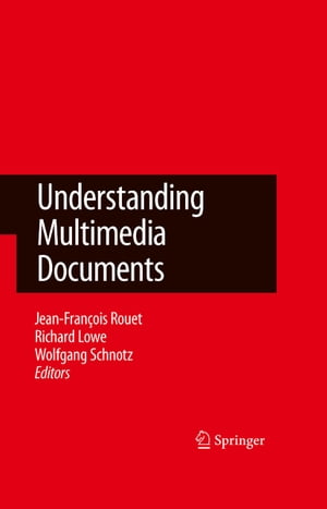 Understanding Multimedia Documents