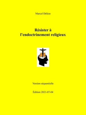 Résister à l'endoctrinement religieux