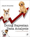 Doing Bayesian Data Analysis A Tutorial Introduction with R【電子書籍】 John Kruschke