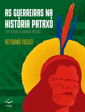 As Guerreiras na História Pataxó