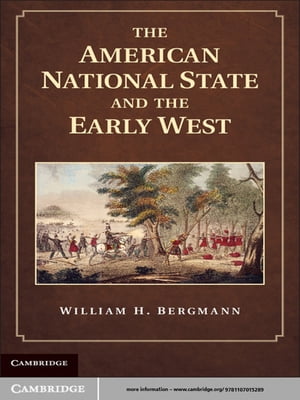 The American National State and the Early West