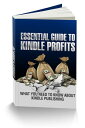 ŷKoboŻҽҥȥ㤨Essential Guide To Kindle Profits Kindle Publishing Money, #2Żҽҡ[ Anthony Costello ]פβǤʤ120ߤˤʤޤ