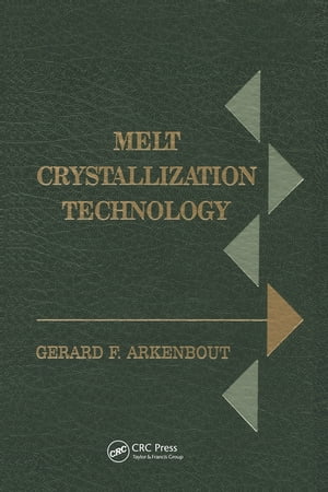 楽天楽天Kobo電子書籍ストアMelt Crystallization Technology【電子書籍】[ Tine Arkenbout-de Vroome ]