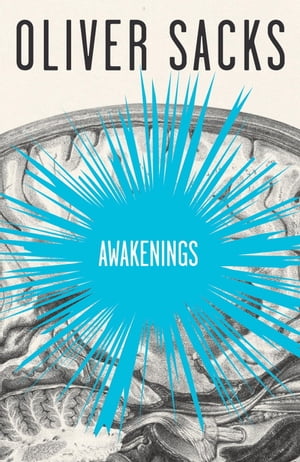 Awakenings【電子書籍】 Oliver Sacks