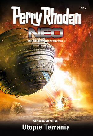 Perry Rhodan Neo 2: Utopie Terrania Staffel: Vision Terrania 2 von 8