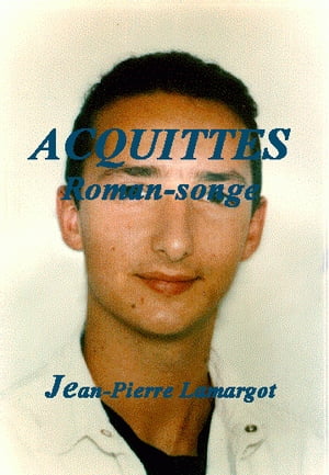 ACQUITTES Roman-songe【電子書籍】[ Jean-Pi