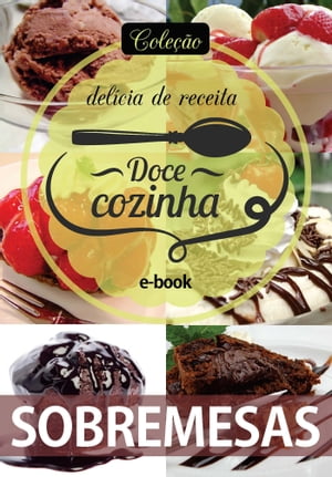 Coleção Doce Cozinha Ed. 08 - Sobremesas